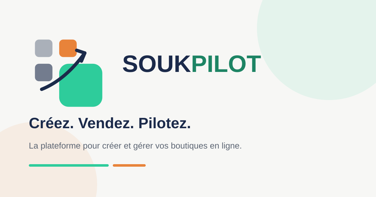 SoukPilot — أنشئ. بِع. أَدِر.